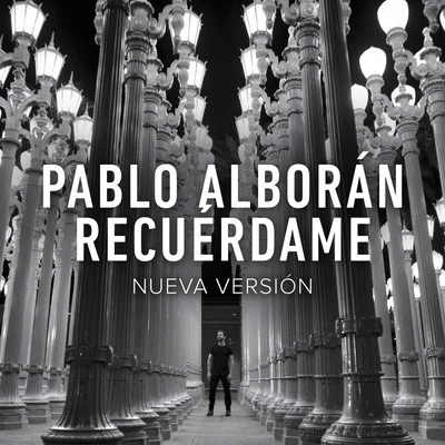 Pablo Alboran Recuérdame (Nueva Versión)