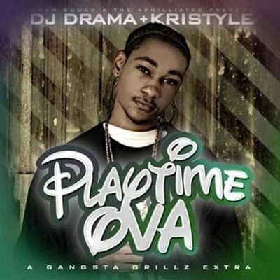 Playtime Ova 專輯 Dj Drama