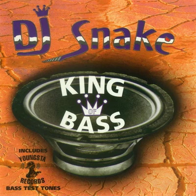 DJ Snake King Of Bass