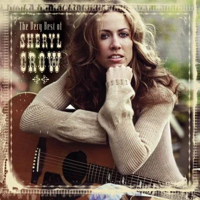 Sheryl Crow The Very Best Of Sheryl Crow