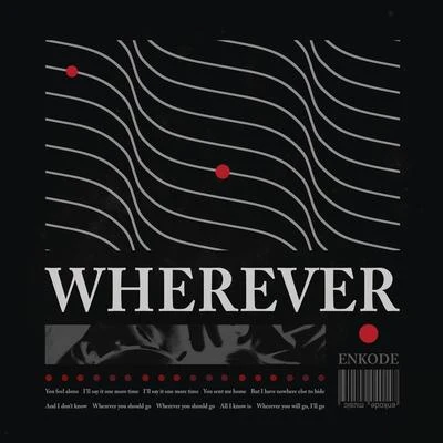 Wherever 專輯 Enkode/Clubbers