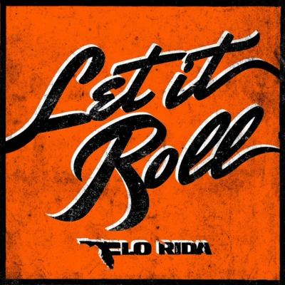 Let It Roll 專輯 Flo Rida