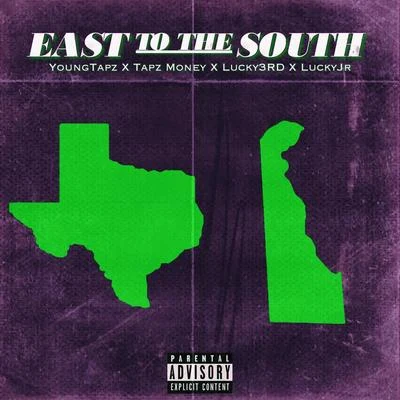 East to the South 专辑 Tapz Money