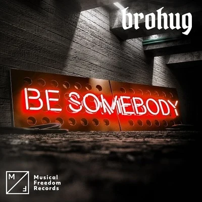 Be Somebody 專輯 BROHUG/Steve Angello