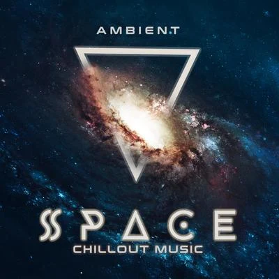 Ambient Space Chillout Music 專輯 Chillout Music Masters