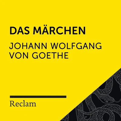 Goethe: Das Märchen (Reclam Hörbuch) 專輯 Emanuel Von Geibel/Gottfried Keller/Johann Wolfgang von Goethe/Elisabeth Schwarzkopf/Eduard Mörike