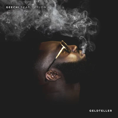 Geldteller (feat. Teflon) 專輯 Geechi/LA$$A/Bryan Mg/Leafs