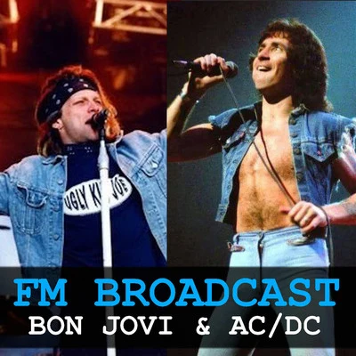 FM Broadcast Bon Jovi & ACDC 專輯 Bon Jovi