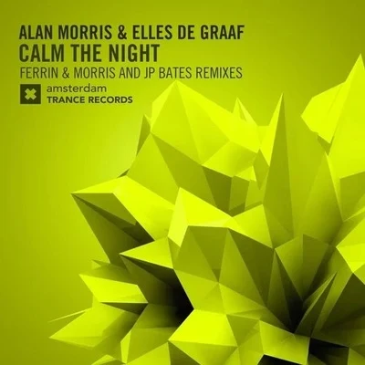 Calm The Night (The Remixes) 專輯 Alan Morris