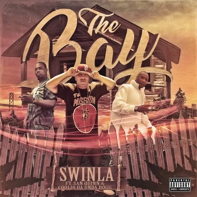 The Bay (feat. San Quinn Coolio da Undadogg) 专辑 Ruffy Goddy/Swinla/Stevie Joe/Mayc Man/Thizz Latin Hayward