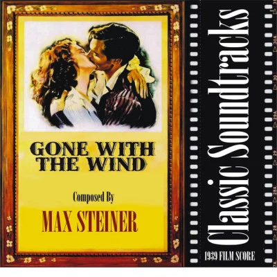 Gone With The Wind (1939 Film Score) 專輯 National Philharmonic Orchestra