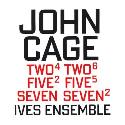 Two⁴Five²SevenTwo⁶Five⁵Seven² 专辑 John Cage/Gunter Wand/Robert Schumann/Arthur Fiedler/George Feyer