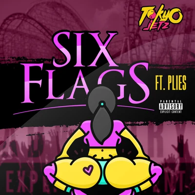 Six Flags (feat. Plies) 專輯 Tokyo Vanity/Tokyo Jetz