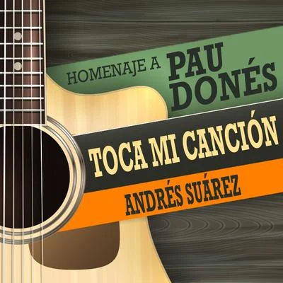 Toca mi canción 專輯 Andrés Suárez