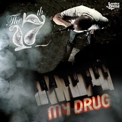 StryfeThe 17thToraeLocal-Mu12Fokis My Drug - Single