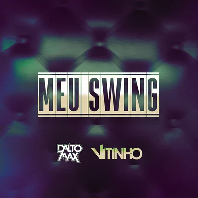 Meu Swing 專輯 Donas/Banda a Favorita/Dalto Max