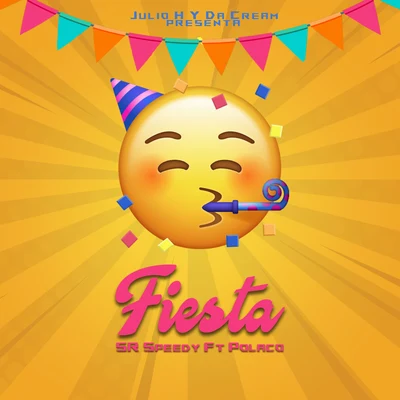 Fiesta (feat. Polaco) 專輯 Julian Raigoza/Kamilo Burbano/Sir Speedy