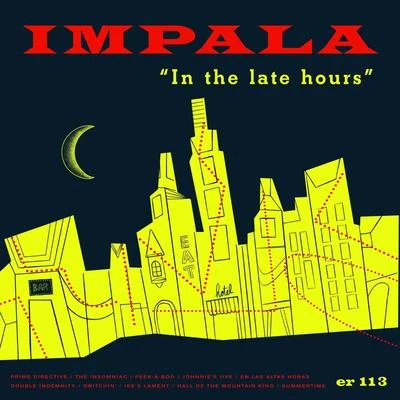 In the Late Hours 專輯 Impala