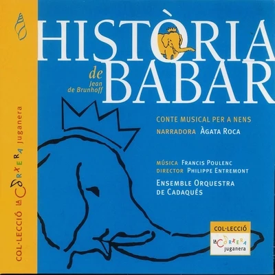 Francis Poulenc: Història de Babar 專輯 Ensemble Orquestra De Cadaqués/Leonor Watling/Vasily Petrenko