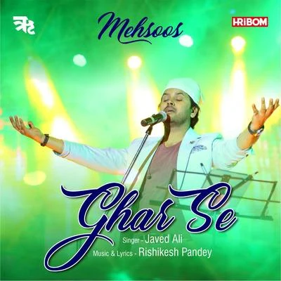 Ghar Se 專輯 Javed Ali/Aakanksha Sharma