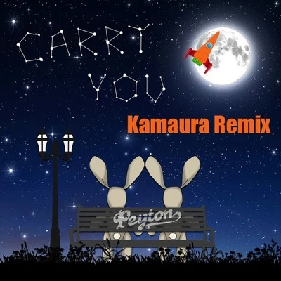 Peyton Carry You [Kamaura Remix]