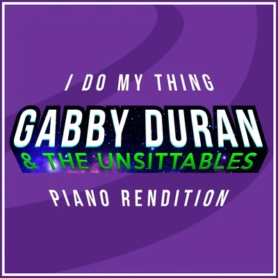 I Do My Thing (From gabby Duran & the Unsittables) (Piano Rendition) 專輯 The Blue Notes