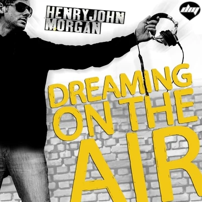 Error404Henry John Morgan Dreaming on the Air