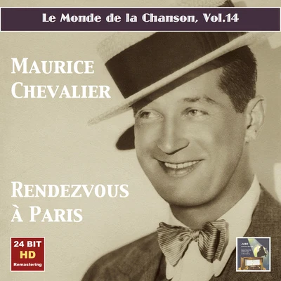 Maurice ChevalierRed NicholsNat ShilkretBen PollackEarl BurtnettHal KempGus ArnheimPaul WhitemanBen SelvinWaring's Pennsylvanians MONDE DE LA CHANSON (LE), Vol. 14: Maurice Chevalier - Rendezvous à Paris (1954)