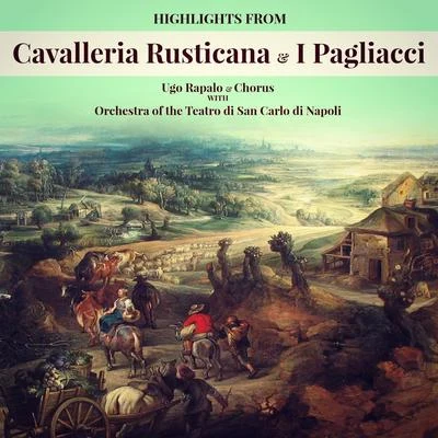 Highlights from Cavalleria Rusticana & I Pagliacci 專輯 Ugo Rapalo