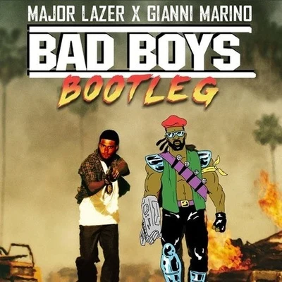 Bad Boys (Major Lazer & Gianni Marino Bootleg) 專輯 Major Lazer