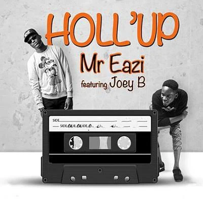 Holl&#x27; Up 专辑 Killi Bwoy ThaRapper/Mr. Eazi