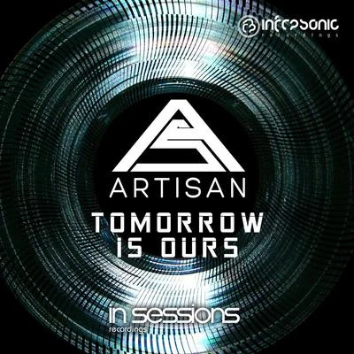 Tomorrow Is Ours 专辑 Artisan