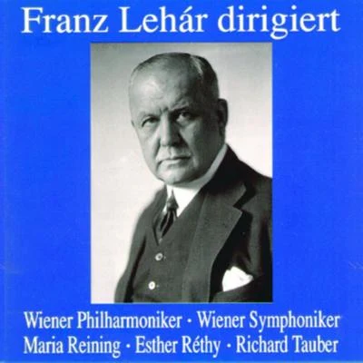 Franz Lehàr dirigiert 专辑 Franz Lehar