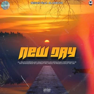 NEW DAY (feat. Bludbunz) 專輯 Reigns