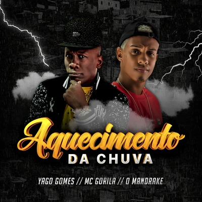 Aquecimento da chuva 專輯 Mc Roger/DJ Pelé/Yago Gomes