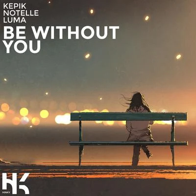 Be Without You 專輯 Notelle