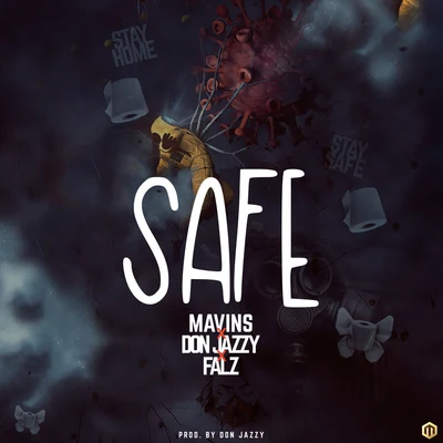 Falz Safe (Mavins x Don Jazzy x Falz)