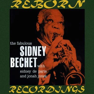 Sidney Bechet The Fabulous Sidney Bechet, The Complete Sessions (HD Remastered)