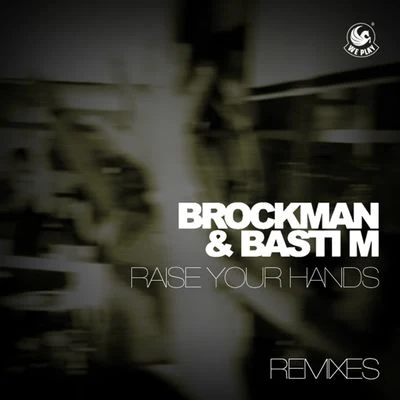 Raise Your Hands (Remixes) 專輯 NIC/Brockman