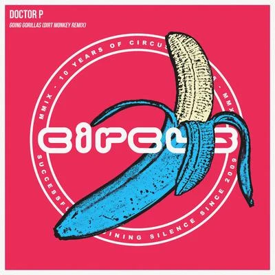 Going Gorillas (Dirt Monkey Remix) 專輯 Doctor P/Flux Pavilion/Cookie Monsta