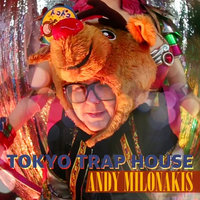 Tokyo Trap House 專輯 Andy Milonakis/Chief Keef