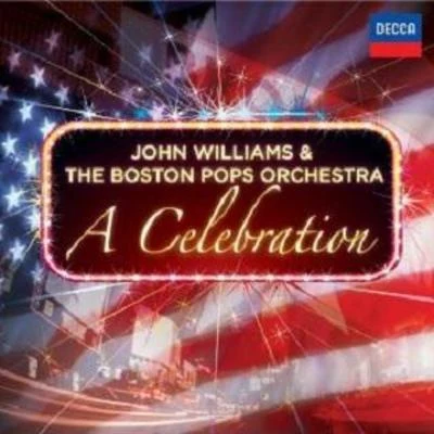 A Celebration 专辑 Boston Pops Orchestra