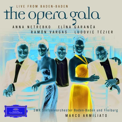 "The Opera Gala - Live from Baden-Baden" 專輯 Anna Netrebko