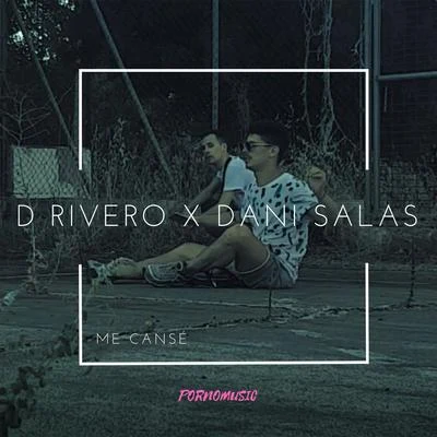 Me cansé (feat. Dani Salas) 專輯 D Rivero/Savage