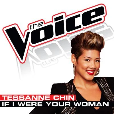 If I Were Your Woman (The Voice Performance) 专辑 Tessanne Chin