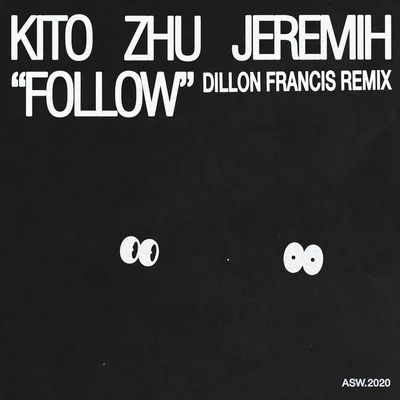 Follow (Dillon Francis Remix) 專輯 Drama Relax/Jeremih