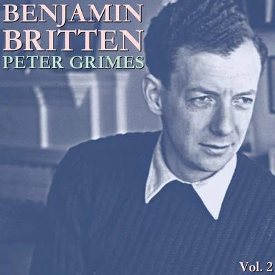 Britten: Peter Grimes Vol. 2 专辑 Orchestra of the Royal Opera House