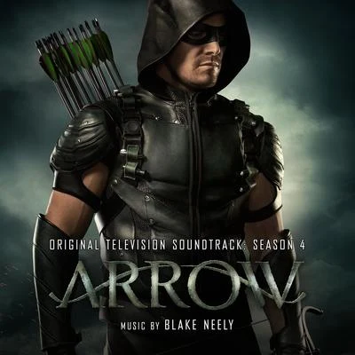 Arrow: Season 4 (Original Television Soundtrack) 專輯 Geoff Zanelli/Blake Neely/Hans Zimmer