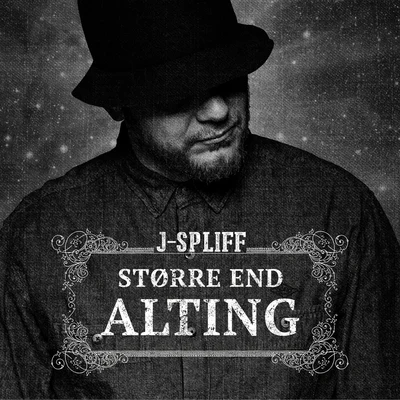 Større End Alting 專輯 J-Spliff