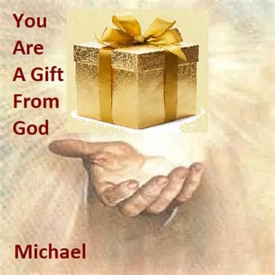 You Are A Gift From God 專輯 Michael